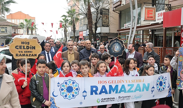 Çayırova’da Ramazan coşkuyla karşılandı
