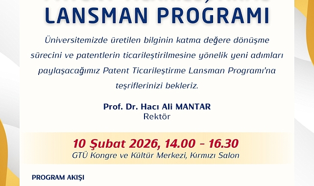 GTÜ’de Bilgi Katma Değere Dönüşüyor: Patent Ticarileşme Lansmanı