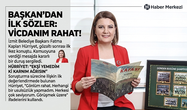GÖZALTINA ALINAN HÜRRİYET'TEN İLK AÇIKLAMA